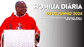 HOMILIA DIÁRIA - 9ª Semana do Tempo Comum | São Bonifácio, bispo e mártir | Quarta-feira