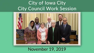 Iowa City City Council Work Session of November 19, 2019