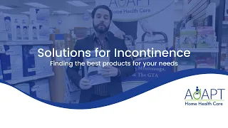 Solutions for Incontinence