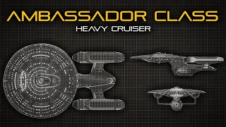Star Trek: Ambassador Class Heavy Cruiser | Ship Breakdown