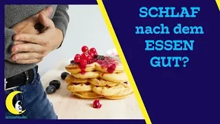 Schlafen nach dem Essen GUT oder SCHLECHT ?