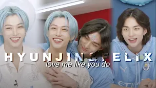 Hyunjin & Felix - love me like you do