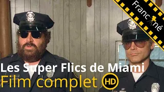 Les Super Flics de Miami | Bud Spencer & Terence Hill | Comédie | HD | Film complet en français