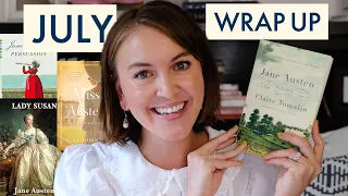 JULY WRAP UP WITH SPOILER-FREE REVIEWS OR #JANEAUSTENJULY AND ALL MY FEELINGS | Shelly Swearingen