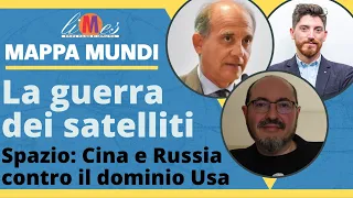 La guerra dei satelliti. Cina e Russia contro il dominio Usa nello Spazio - Mappa Mundi