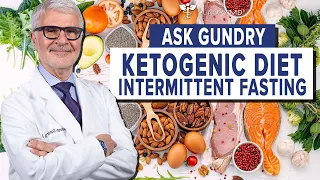 The truth about Keto and intermittent fasting  | Ask Dr. Gundry