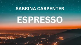 Espresso_SABRINA CARPENTER(lyrics)