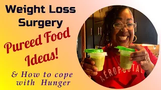 Weight Loss Surgery.... Pureed Food Ideas!  #weightlosssurgery, #VGS, #PureedFoods,   #postopfoods,