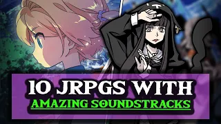 10 JRPGs With Banging Soundtracks