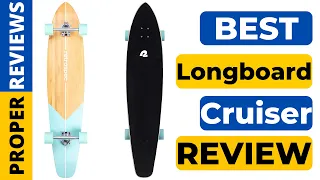 Best Beginner Longboard for Cruising In 2022 ❤️ Best 5 Tested & Buying Guide