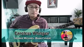 Careless Whisper by George Michael (Bass Cover)