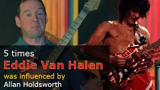 5 Times Eddie Van Halen sounded like Allan Holdsworth