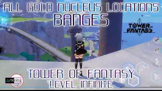 All Gold Nucleus Locations in Banges Tower of Fantasy