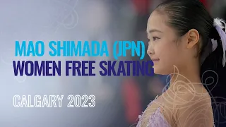 Mao SHIMADA (JPN) | Women Free Skating | Calgary 2023 | #WorldJFigure