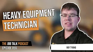 Heavy Equipment Technician Talk with Roy Tymko (Long-Form)