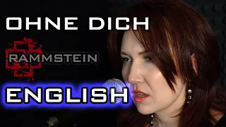 Ohne Dich – Rammstein – ENGLISH!!! Lowest Female Voice (Contralto + High Opera) [Cover by AMADEA]