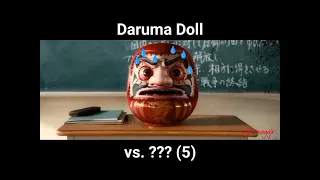 As the Gods Will - Daruma Doll vs. ??? (#5)