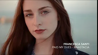 Francesca Santi - Paid my dues