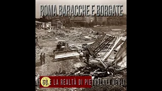 Roma: Baracche e Borgate