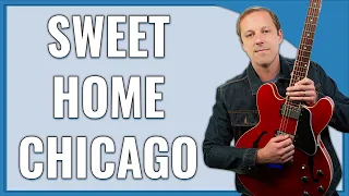 Sweet Home Chicago Freddie King Guitar Lesson + Tutorial