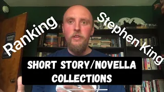Ranking Stephen King Short Story/Novella Collections
