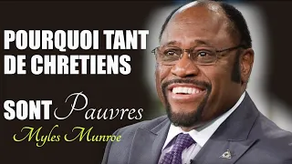 POURQUOI TANT DE CHRETIENS SONT PAUVRES | MYLES MUNROE | Traduction Maryline Orcel