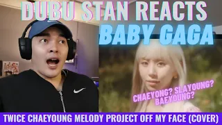 Chaeyoung Melody Project Off My Face ONCE REACTION