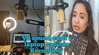 RECORDING USING BM800 CONDENSER MICROPHONE WITH V8 LIVE SOUND CARD + LAPTOP + PHONE