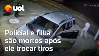 Policial e filha são mortos após ele trocar tiros com criminosos em SP