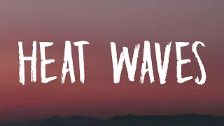 Glass Animals - Heat Waves (Slowed) [Lyrics] "sometimes all i think about is you late nights"