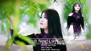 Paj Laim Muas  -  Lub Neej Lwj Siab (Official MV) Nkauj Tawm Tshiab 5/14/2021