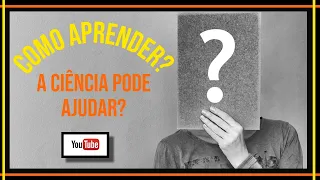 FILOSOFÉ - COMO APRENDER? 3 TÉCNICAS  INDICADAS POR CIENTISTAS PARA MELHORAR SEU APRENDIZADO