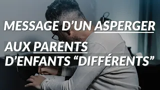Un Enfant "Différent" - Message Aux Parents