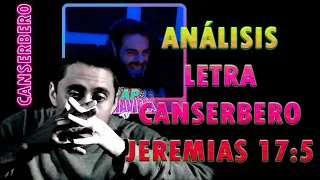 [ANALISIS LETRA] CANSERBERO - Jeremías 17:5 (Video Oficial)