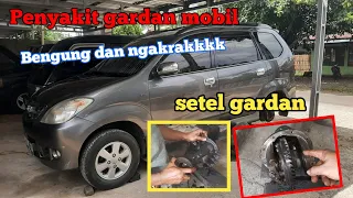 Setel gardan mobil....penyakit bengung dan ngakrak