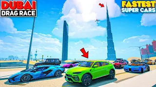 GTA 5 : World Fastest Super Cars Vs  Dubai Street Drag Race 🔥 GTA 5 MODS!