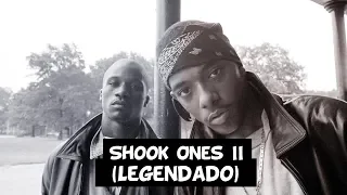 Mobb Deep - Shook Ones II [Legendado]