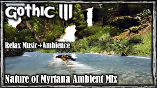 Relax Sounds of Myrtana Nature | Gothic 3 Ambient Mix | Music & Ambience World