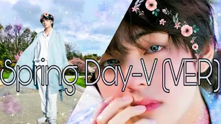 ꜱᴘʀɪɴɢ ᴅᴀʏ - ᴠ (ᴠᴇʀ) ᴇᴅɪᴛᴇᴅ ᴋɪᴍ ᴛᴀᴇʜʏᴜɴɢ BTS (방탄소년단) 'Spring Day' (봄날) 🌸 Cover By- Alin Shin