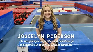 Joscelyn Roberson : "I am back training all my skills again"