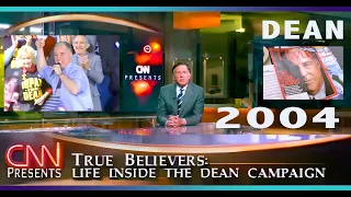 CNN Presents True Believers   Life inside the Dean Campaign 2004 - Joe Trippi Dean Campaign Manager