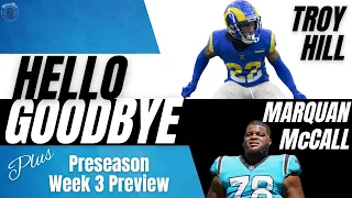 Welcome to Carolina Troy Hill and Happy Trails Marquan McCall. Plus Preseason Week  3 Preview