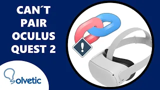 Can't Pair Oculus Quest 2 ✔️ FIX