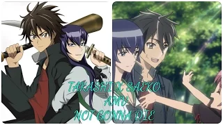 Takashi x Saeko [Highschool Of The Dead] 「AMV」-  NOT GONNA DIE