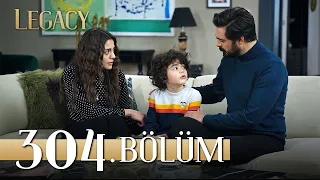 Emanet 304. Bölüm | Legacy Episode 304