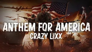 Crazy Lixx - "Anthem For America" (Lyrics)