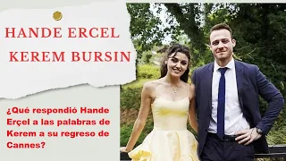 What did Hande Erçel respond to Kerem's words upon his return from Cannes?