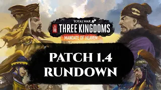 Patch 1.4 Rundown - Total War: Three Kingdoms Mandate of Heaven DLC