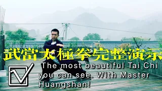 This is the most beautiful Tai Chi you can see. With Master Huangshan!传统武当太极拳完整演示视频在线观看！