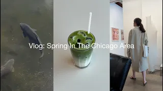 Vlog: Spring In The Chicago Area